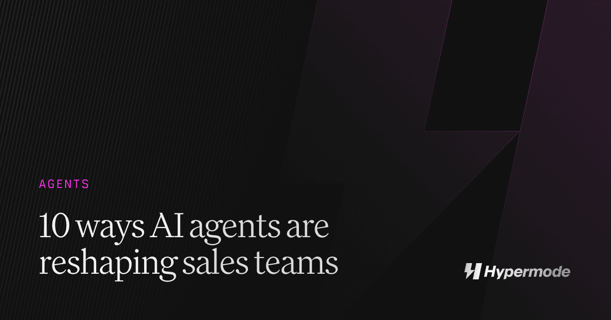 10 ways AI agents are reshaping sales teams