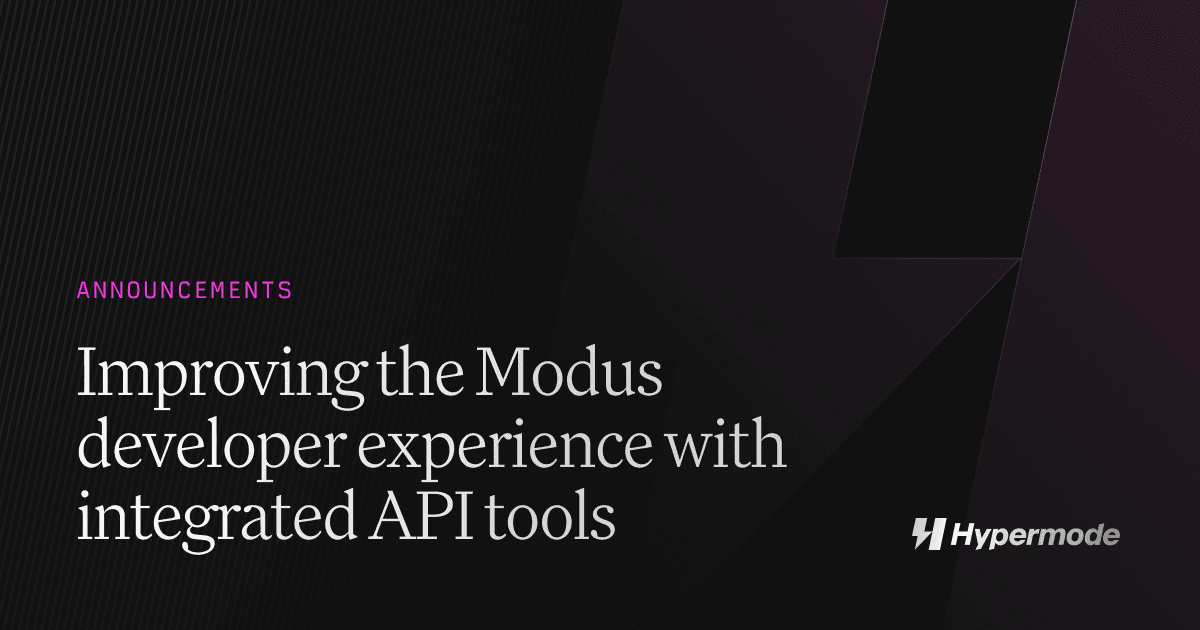 Improving the Modus Developer Experience with Integrated API Tools