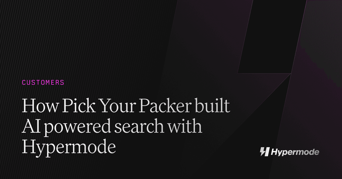 How Pick Your Packer Built AI Powered Search with Hypermode