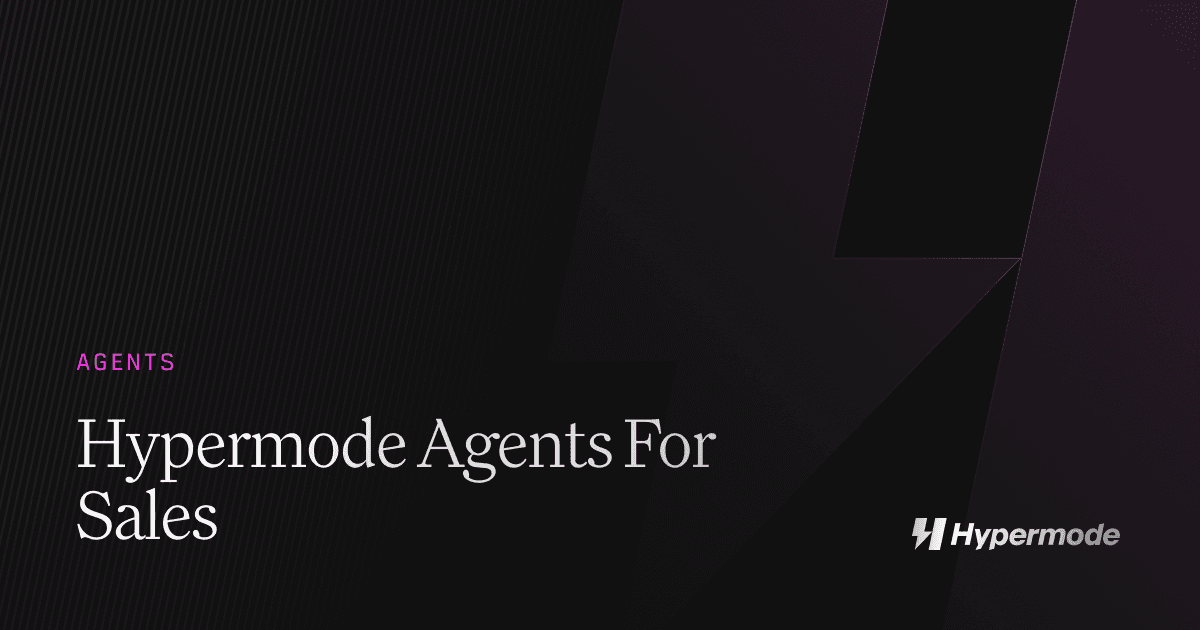 Hypermode Agents For Sales