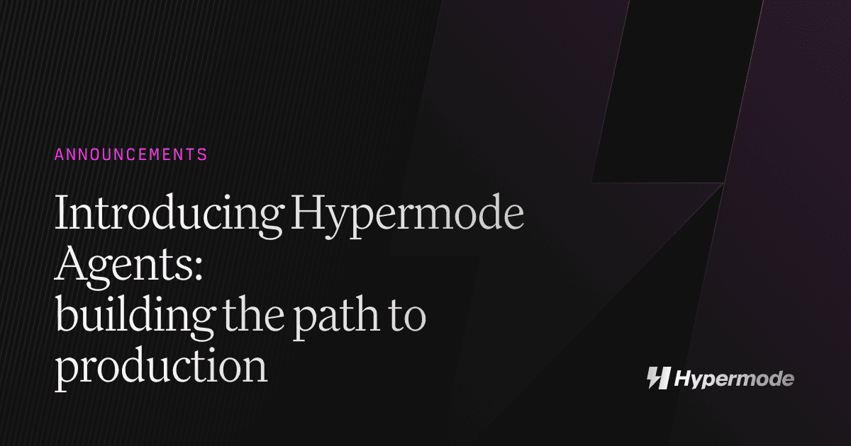 Introducing Hypermode Agents: building the path to production